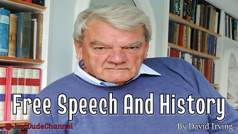 Free Speech And History | David Irving