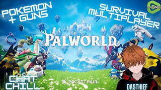 🌟 DasThief's Journey with Adorable Pals (Not Pokémon) in Co-op Survival! 🔫 | Palworld