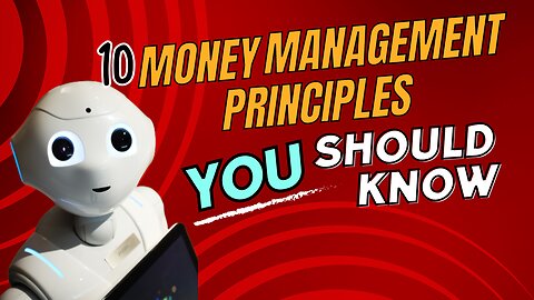 "Mastering Personal Finance 10 Essential Money Management Principles"