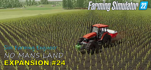#24 NEW FARM EXPANSION ON NO MANS LAND