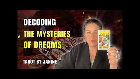 [ WARNING ] Decoding the Mysteries of Dreams and their Connection to the Cosmos 🌎 Tarot by Janine