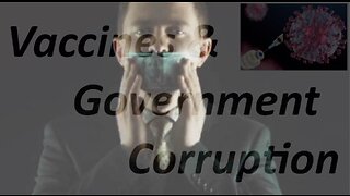 Vaccines & Government Corruption