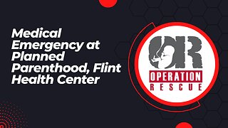 Medical Emergency at Planned Parenthood, Flint Health Center