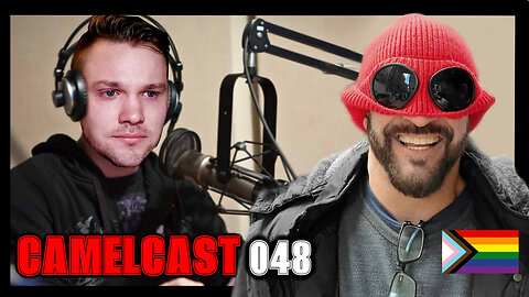 CAMELCAST 048 | CECIL SAYS | Ghey Edition | Sound Of Freedom, Women Are Trash, & Moar
