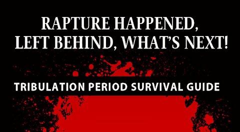 Tribulation Survival Guide for those Left Behind - Free Download in Video Description [mirrored]