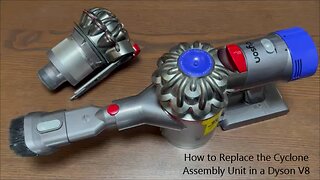 How to Replace the Cyclone Assembly in a Dyson V8