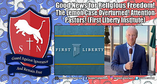 Good News for Religious Freedom! Lemon Case Overturned! Attention Pastors! (First Liberty Institute)