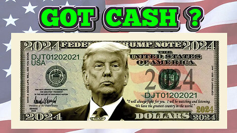 TRUMP GOT CASH