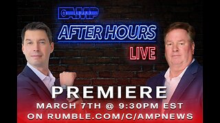 TUCKER CARLSON, J6, JOE BIDEN? WHERE ARE WE HEADED? I AMP After Hours LIVE w/ Sean Morgan and James Grundvig