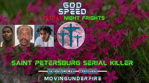 NIGHT FRIGHTS, Ep. #27: Saint Petersburg Serial Killer