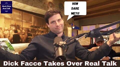 Dick Facce Takes Over Real Talk?!! How Dare You?!!