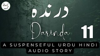 Darinda | Urdu Hindi Story by Tahir Javed Mughal | Part 11