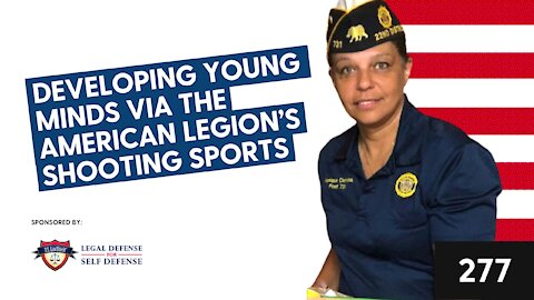 Episode 277: Developing Young Minds via the American Legion’s Shooting Sports