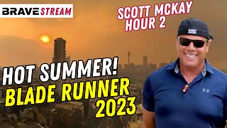 BraveTV STREAM - June 8, 2023 - CANADIAN SMOKE IN AMERICA - SCOTT MCKAY, PATRIOT STREETFIGHTER