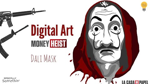 Money Heist | Dali Mask | La Casa De Papel | Digital Art