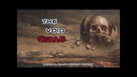 The Void Calls | Sci Fi Flash Fiction Compilation Vol. 8