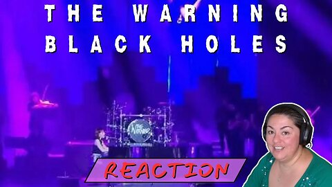 FIRST TIME REACTING TO | The Warning | Black Holes