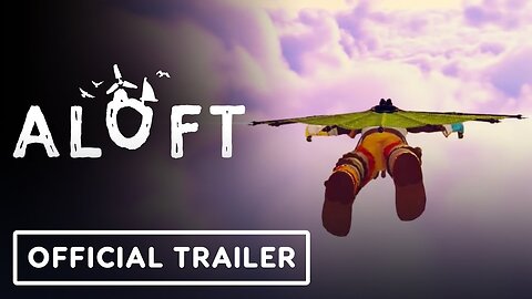 Aloft - Official 'Clouds and Corruption' Trailer