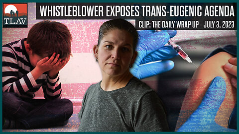 Whistleblower Exposes Trans-Eugenic Agenda