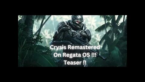 Linux | Gaming| Playing Crysis On Regata OS !! So Sweet !!!