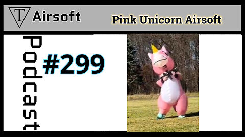 Episode 299: Pink Unicorn Airsoft- From Spinal Recovery to Milsim Unity