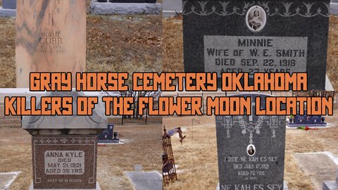 Gray Horse Cemetery Oklahoma | Killers of the Flower Moon Location