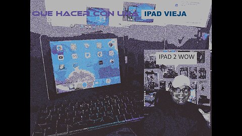 IPAD 2 QUE HACER CON ELLA EN ESTE 2023-2024