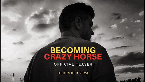 BECOMING CRAZY HORSE - Official Teaser