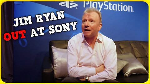 BREAKING: Jim Ryan to Leave Sony