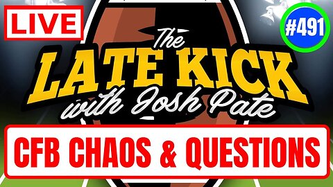 Late Kick Live Ep 491: Chaos Conferences In 2024 | Big SEC ?’s | CFB On Fridays | Next Title Winners