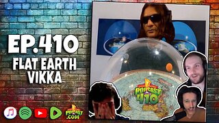 Flat Earth Vikka - Clever Name Podcast #410