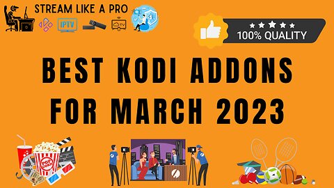 Best Kodi Addons for March 2023 - KODI 20 NEXUS