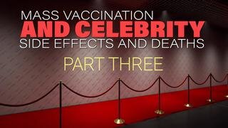 Vaccine Side Effects: Celebrity Edition - Part 3