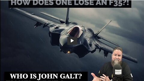 MONKEY WERX MID-WEEK SITREP. HOW DO YOU LOSE A F-35? TIME TO SCUTTLE THE BOAT. TY John Galt