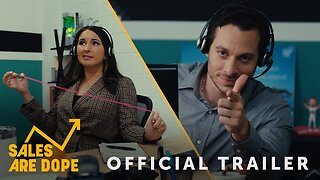 Sales Are Dope Official Trailer