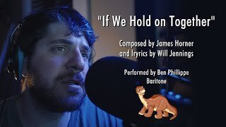 If We Hold on Together - Land Before Time Song | Ben Phillippe Cover