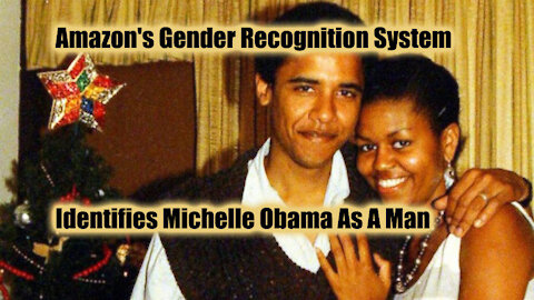 Amazon's Gender Recognition System Identifies Michelle Obama As A Man
