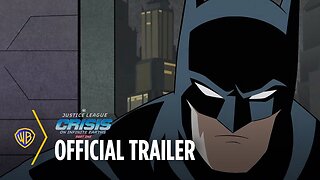 Justice League: Crisis - Official Trilogy Trailer