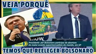 EIS PORQUE TEMOS QUE REELEGER BOLSONARO.