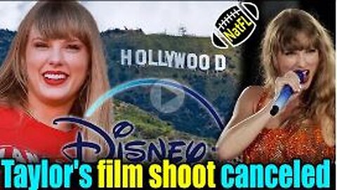 Taylor Swift 'Eras Tour' movie Hollywood sign promo shoot Canceled