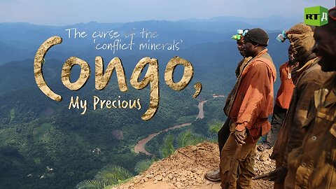 Congo, My Precious | RT Documentary