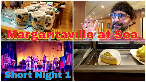 Margaritaville at Sea Paradise | Night 1