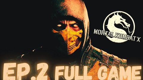 MORTAL KOMBAT X Gameplay Walkthrough EP.2- Old Wounds FULL GAME