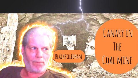 Canary in the coal mine - Blackpilledham (BLE Radiation poisoning)