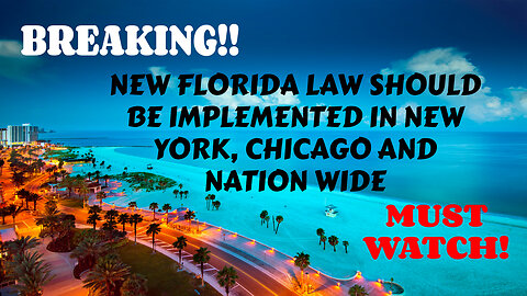 NEW FLORIDA LAW SHOULD BE INPLEMENTED IN NEW YORK, CHCAGO AND NATION WIDE