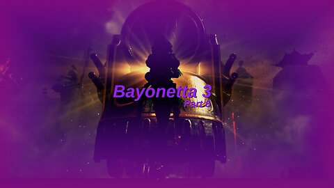 Bayonetta 3: Part 6 - Was Just A Freight Train