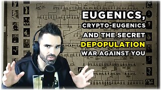 Eugenics, Crypto-eugenics & the Secret Depopulation War Against You