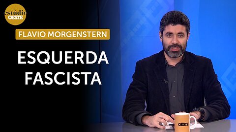 Flávio Morgenstern: ‘A esquerda, hoje, atua como o fascismo’ | #eo