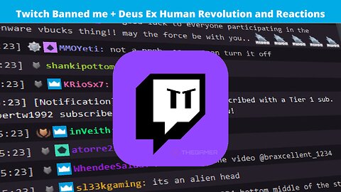 Twitch Banned me Playing Deus Ex Human Revolution then Reactions LIVE