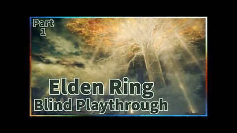 🔴 Elden Ring | Blind Playthrough Part 1